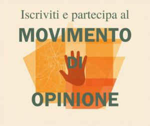Iscriviti e partecipa al Movimento di Opinione, simbolo di partecipazione civica e impegno politico
